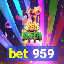 bet 959